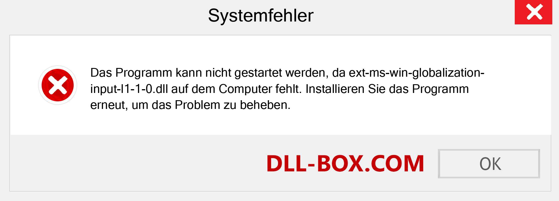 ext-ms-win-globalization-input-l1-1-0.dll-Datei fehlt?. Download für Windows 7, 8, 10 - Fix ext-ms-win-globalization-input-l1-1-0 dll Missing Error unter Windows, Fotos, Bildern